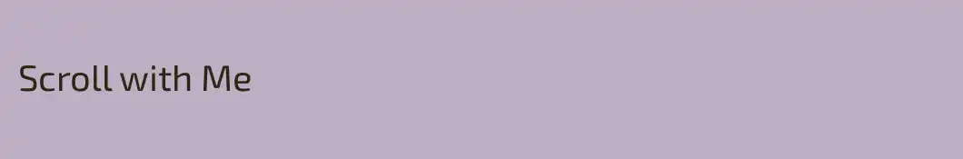 Scroll with Me